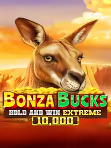 Bonza Bucks Hold and Win Extreme